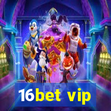 16bet vip